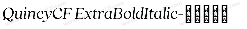 QuincyCF ExtraBoldItalic字体转换